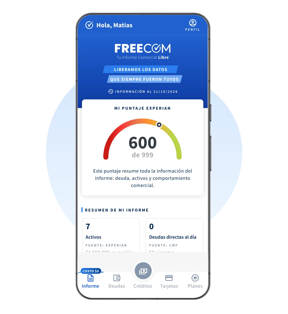 Imagen referencial de la sección Informe en la app: tu Informe Comercial FreeCom con tu puntaje Experian y el resumen de tus deudas